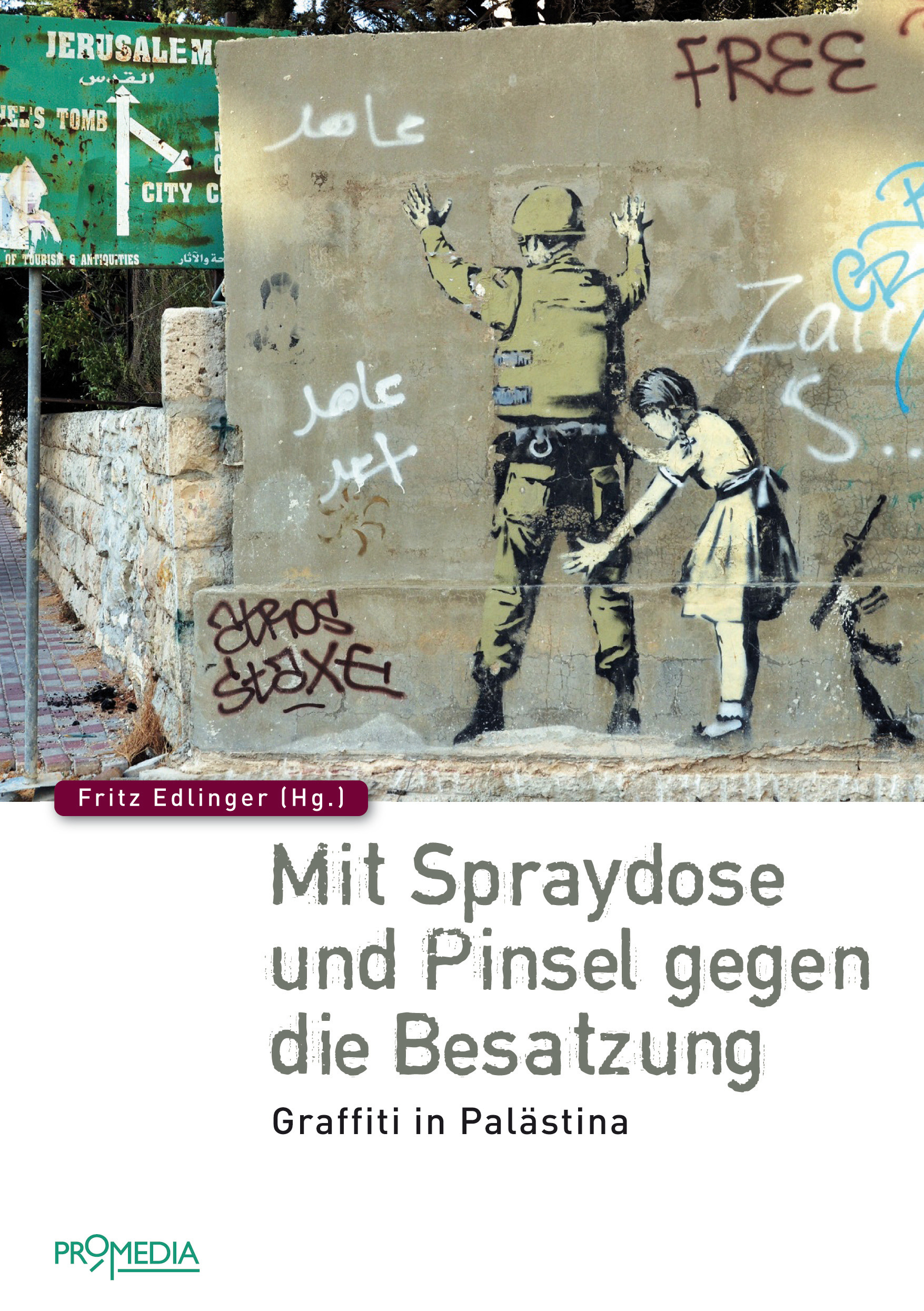 [Cover] Mit Spraydose und Pinsel gegen die Besatzung