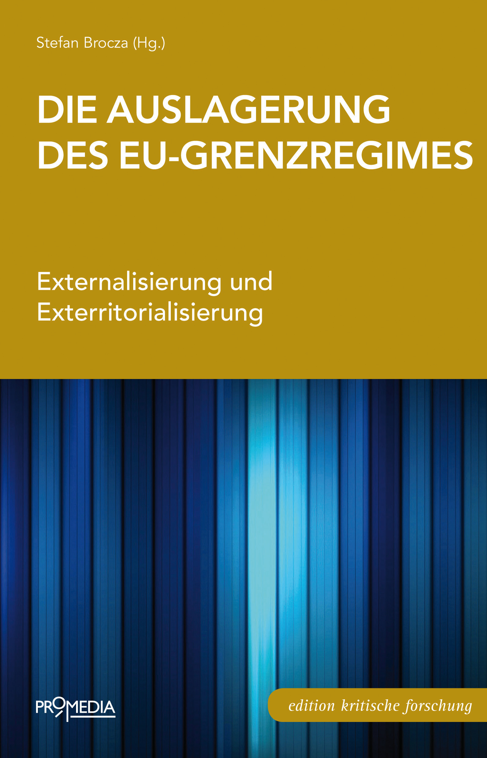 [Cover] Die Auslagerung des EU-Grenzregimes