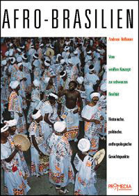 [Cover] Afro-Brasilien: Vom weissen Konzept zur schwarzen Realität